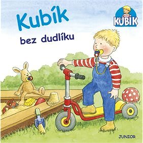 

Kubík bez dudlíku