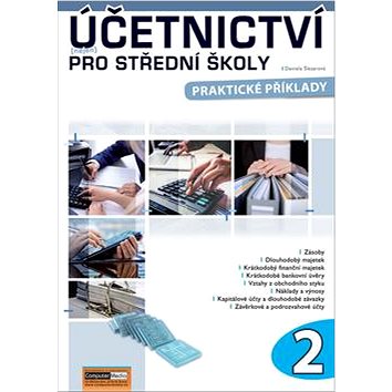

Účetnictví nejen pro střední školy: Praktické příklady