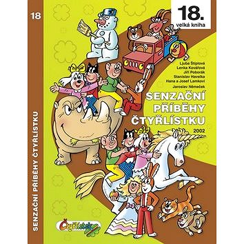 

Senzační příběhy Čtyřlístku 2002: 18. velká kniha