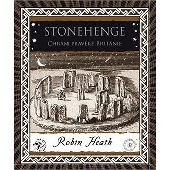 

Stonehenge Chrám pravěké Británie