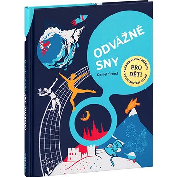 

Odvážné sny