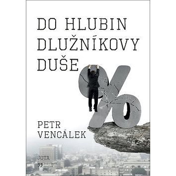 

Do hlubin dlužníkovy duše