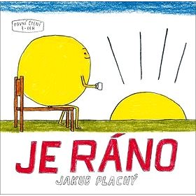

Je ráno