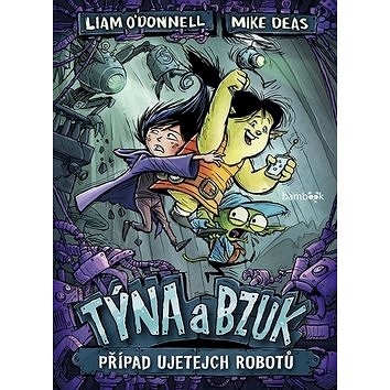 

Týna a Bzuk Případ ujetejch robotů