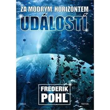 

Za modrým horizontem událostí