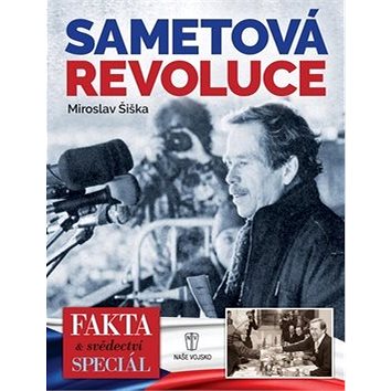

Sametová revoluce: Fakta a svědectví