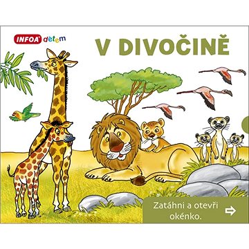 

V divočině Zatáhni a otevři okénko