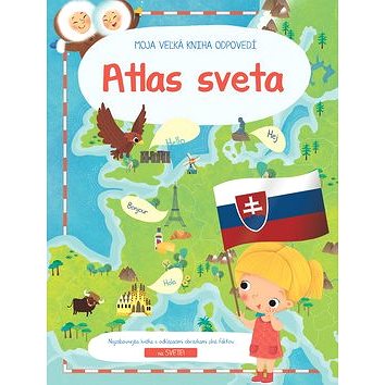 

Moja veľká kniha odpovedí Atlas sveta XL