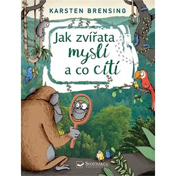 

Jak zvířata myslí a co cítí