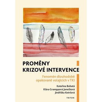 

Proměny krizové intervence: Fenomén dlouhodobě opakovaně volajících v TKI