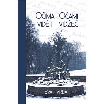 

Očima vidět Očami vidźeć