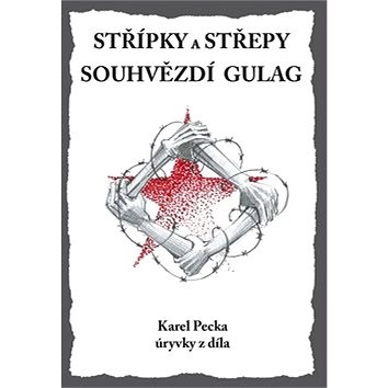

Střípky a střepy Souhvězdí Gulag