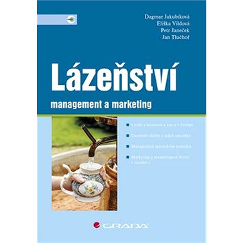 

Lázeňství: management a marketing