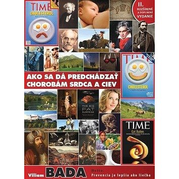 

Ako sa dá predchádzať chorobám srdca a ciev: II. rozšírené a doplnené vydanie