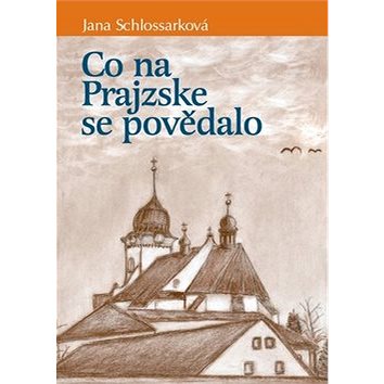 

Co na Prajzske se povědalo