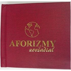 

Aforizmy zovšadiaľ
