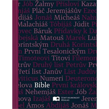 

Bible: Český ekumenický překlad s DT