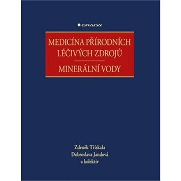 

Medicína přírodních léčivých zdrojů: minerální vody
