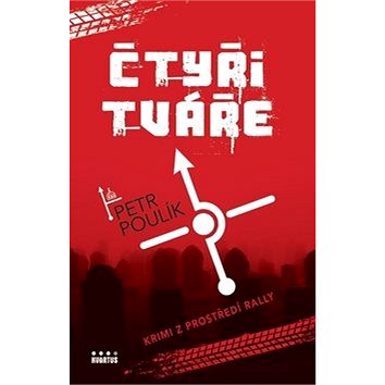 

Čtyři tváře: Krimi z prostředí rally