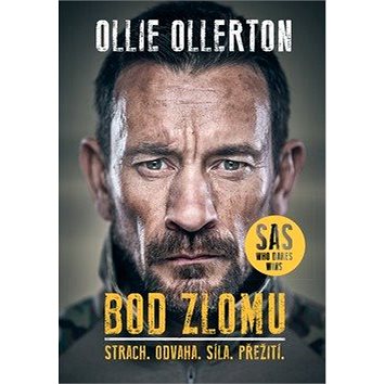 

Bod zlomu: Strach. Odvaha. Síla. Pžežití