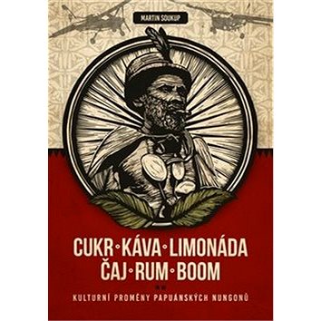 

Cukr, káva, limonáda, čaj, rum, boom: Kulturní proměny komunity papuánských Nungonů