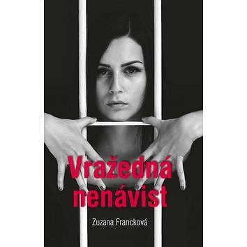 

Vražedná nenávist