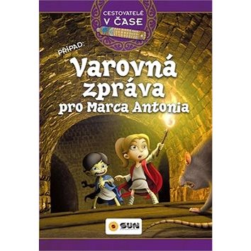 

Varovná zpráva pro Marca Antonia: Cestovatelé v čase