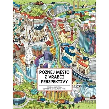 

Poznej město z vrabčí perspektivy