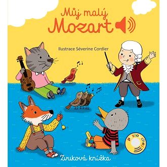 

Můj malý Mozart: Zvuková knížka