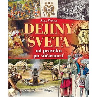 

Dejiny sveta od praveku po súčasnosť