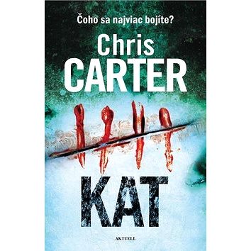 

Kat: Čoho sa najviac bojíte