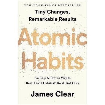 

Atomic Habits: An Easy & Proven Way to Build Good Habits & Break Bad Ones