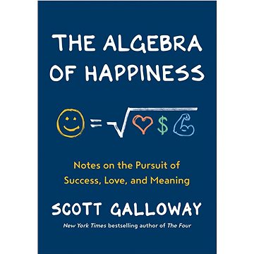 

The Algebra of Happiness: Notes on the Pursuit of Success, Love, and Meaning
