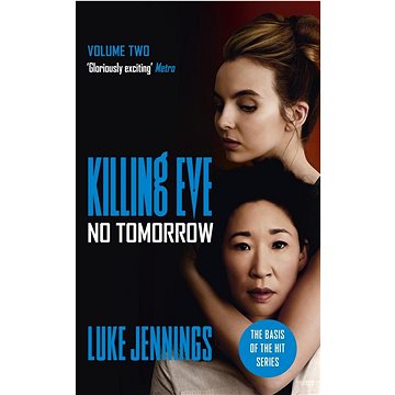 

No Tomorrow: The basis for Killing Eve, now a major BBC TV series
