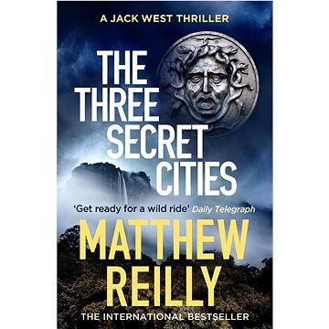 

The Three Secret Cities: Jack West Series