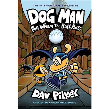

Dog Man 7: For Whom the Ball Rolls