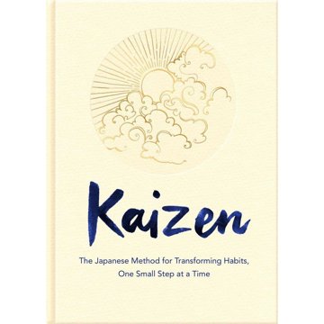 

Kaizen: The Japanese Method for Transforming Habits, One Small Step at a Time