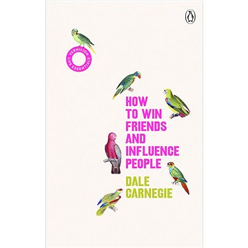 

How to Win Friends and Influence People: (Vermilion Life Essentials)