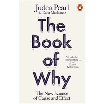 

The Book of Why: The New Science of Cause and Effect