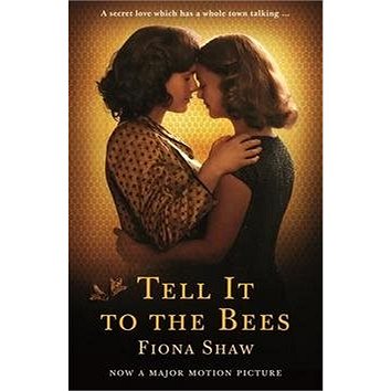 

Tell it to the Bees