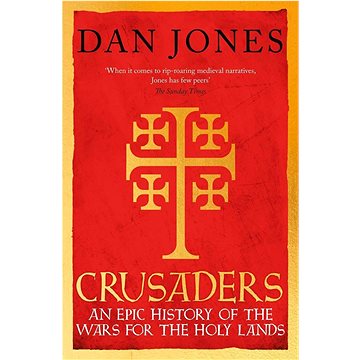 

Crusaders: An Epic History of the Wars for the Holy Lands