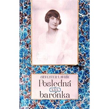 

Posledná k.&k. barónka