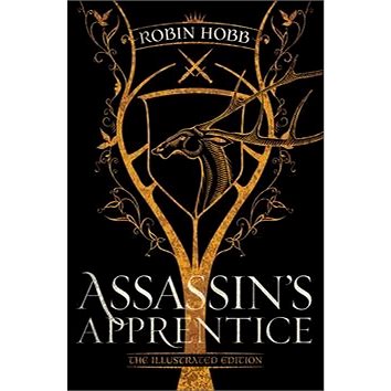 

Assassin's Apprentice (The Illustrated Edition): The Farseer Trilogy Book 1