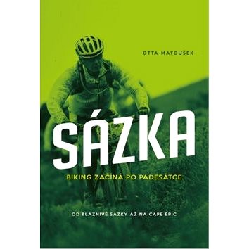 

Sázka Biking začíná po padesátce: Biking začíná po padesátce