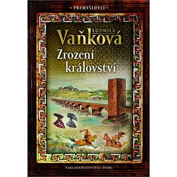 

Zrození království: Přemyslovci