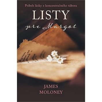 

Listy pre Margot: Príbeh lásky z koncentračného tábora