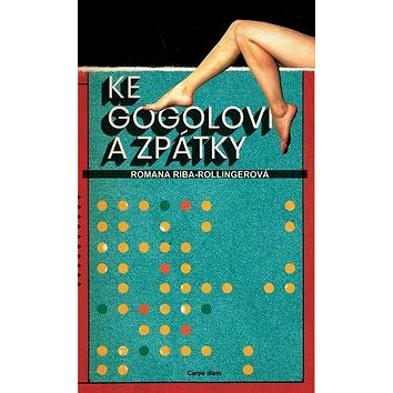 

Ke Gogolovi a zpátky