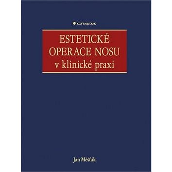 

Estetické operace nosu v klinické praxi