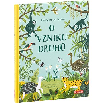 

O vzniku druhů: Darwinova teorie pro děti