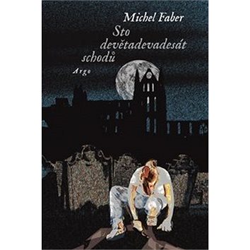 

Sto devětadevadesát schodů: The Hundred and Ninety-Nine Steps